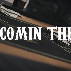 Comin Thru (Explicit)