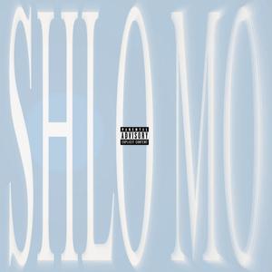 SHLO MO (Explicit)