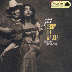 Lone Wolf:The Best Of Jerry Jeff Walker/Elektra Sessions