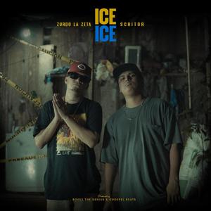 Ice ice (feat. Zurdo la Zeta) (Explicit)
