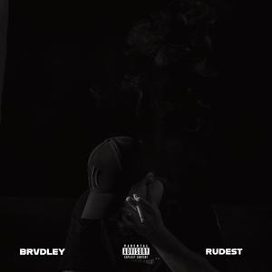 Rudest - ANGIKHONI NOKULALA (feat. BRVDLEY) (Explicit)