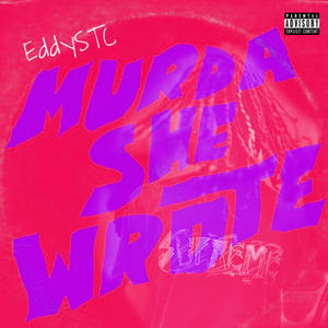 Murda She Wrote (Explicit)