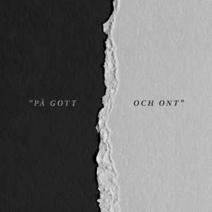 På gott och ont