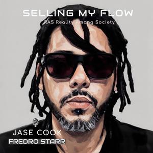 Selling My Flow (feat. Jase Cook & Fredro Starr) [Explicit]