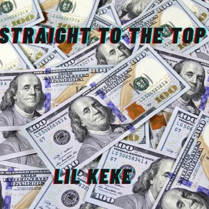 Straight to The Top (Explicit)