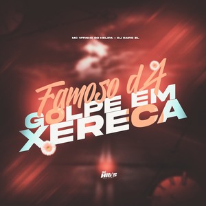 Famoso da Golpe em Xereka (Explicit)