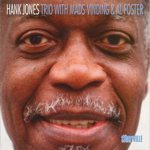 Hank Jones Trio With Mads Vinding & Al Foster