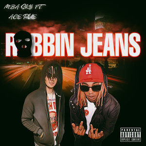 Robbin Jeans (Explicit)