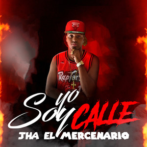 Yo Soy Calle (Explicit)