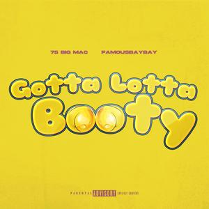 Gotta Lotta Booty (Explicit)