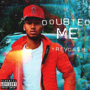 Doubted Me (Explicit)