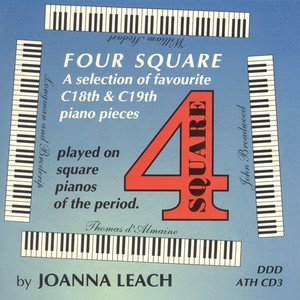 Square Piano Recital: Leach, Joanna - SOLER, A. / HAYDN, J. / BACH, J.S. / MOZART, W.A. / SCHUBERT, F. / MENDELSSOHN, Felix (4 Square)