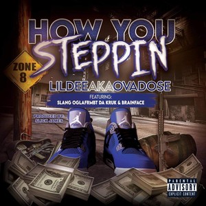 How You Steppin (feat. $lang, Da Kruk, Brainface & Oglafrmbt)