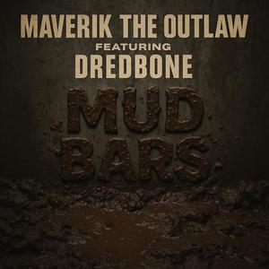 Mud Bars (feat. Dredbone) (Explicit)