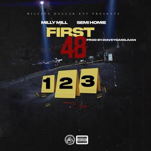 FIRST 48 (feat. SemiHomie) [Explicit]