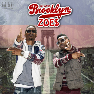Brooklyn Zoe$ (feat. VI-Figgus)