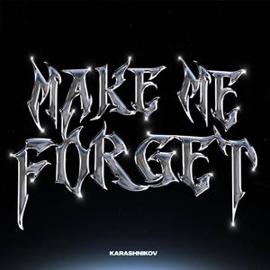 Make Me Forget