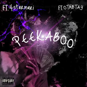 Peekaboo (feat. 4StarMari224 & TayBandz) (Explicit)