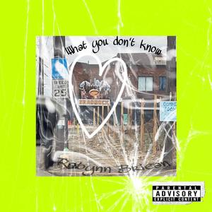 What You Don't Know (Explicit)