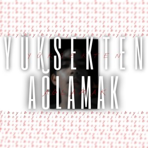 Yüksekten Ağlamak