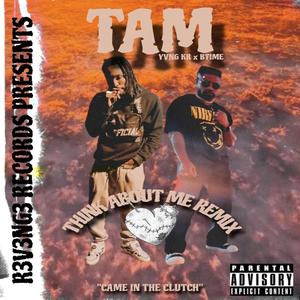 YVNG KR - TAM (Think About Me) (feat. BTIME) (Explicit)