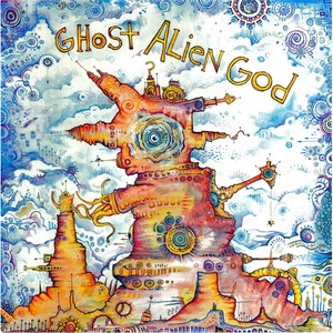 Ghost Alien God (Explicit)