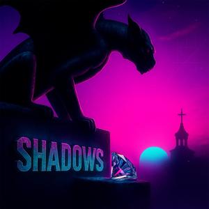 Shadows (Explicit)