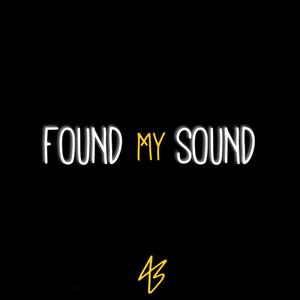Found My Sound (Explicit)