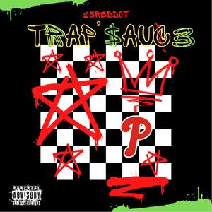 Trap Sauce (Explicit)