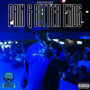 Pain And Bitter Ends (Explicit)