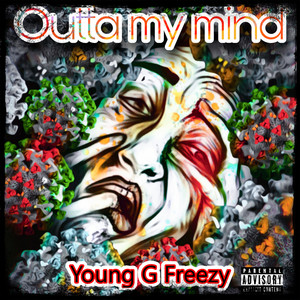 Outta My Mind (Explicit)