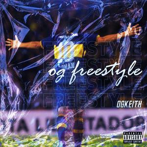 OG Freestyle (Explicit)