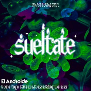 Sueltate (Explicit)