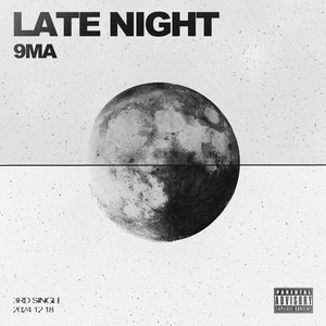 LATE NIGHT (Explicit)