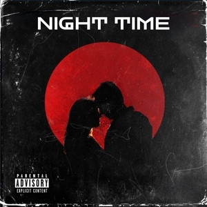 NIGHT TIME (Explicit)