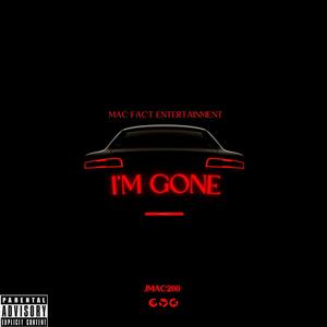 I'm Gone (Explicit)