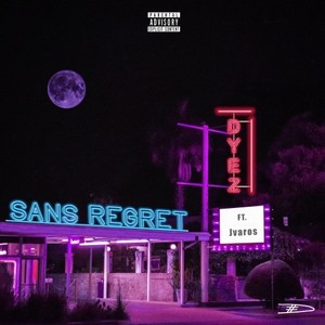 Sans regret (Explicit)
