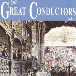 The Great Conductors - Vol. 3