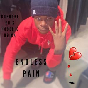 Endless Pain (feat. Rjsoraw, Kuhhgreen & HoodrichBick) [Explicit]