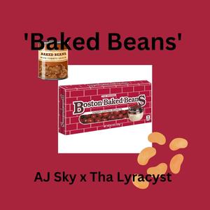 Baked Beans (feat. LYRACYST WIL'BURN) (Explicit)