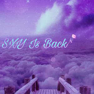 SXY Is Back (Explicit)