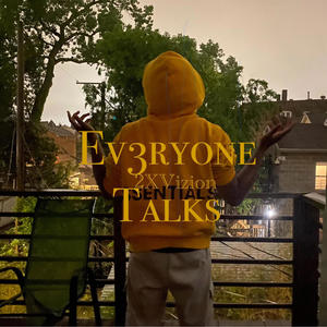 Ev3ryone Talks (Explicit)