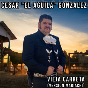 Vieja Carreta (Version Mariachi)