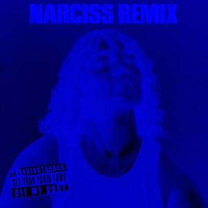 Get Your Fckin Laws off My Body (Narciss Remix)