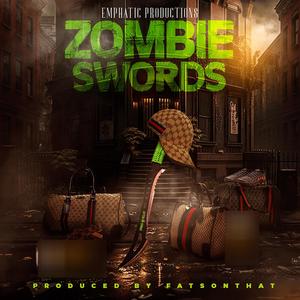 Zombie Swords (Explicit)