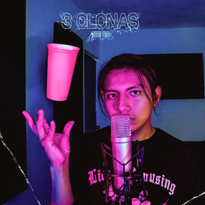 3 Clonas (Explicit)