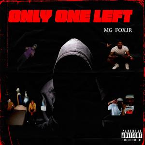 Only One Left (Explicit)