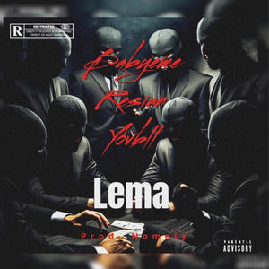 Lema (feat. Yobvll & Resian) (Explicit)