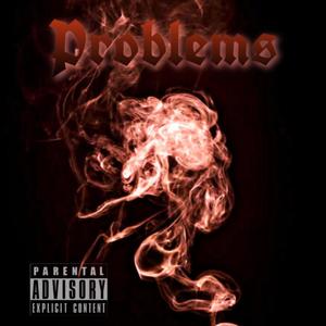 Problems (feat. UCEYUNGIN, Stuntawest & A53) (Explicit)