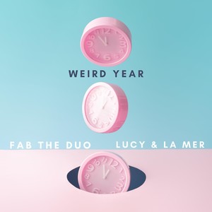 Lucy & La Mer - Weird Year